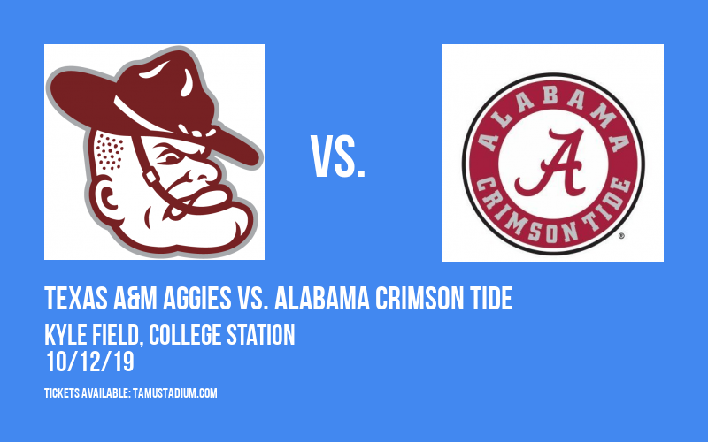 Texas A&M Aggies vs. Alabama Crimson Tide at Kyle Field