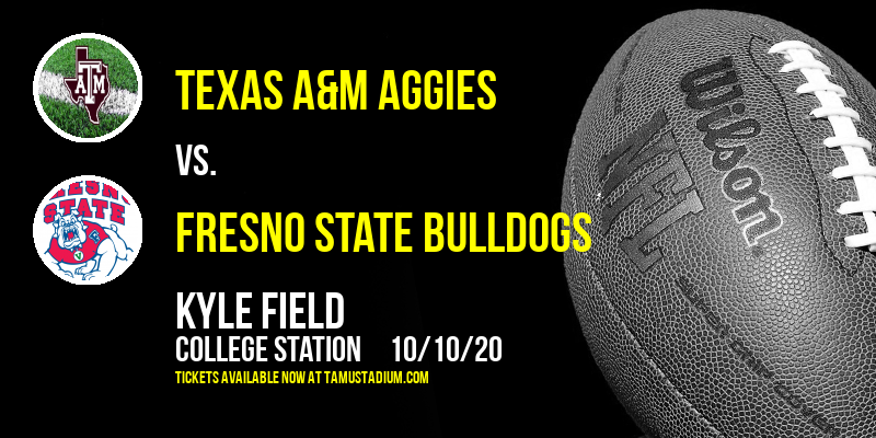 Texas A&M Aggies vs. Fresno State Bulldogs at Kyle Field