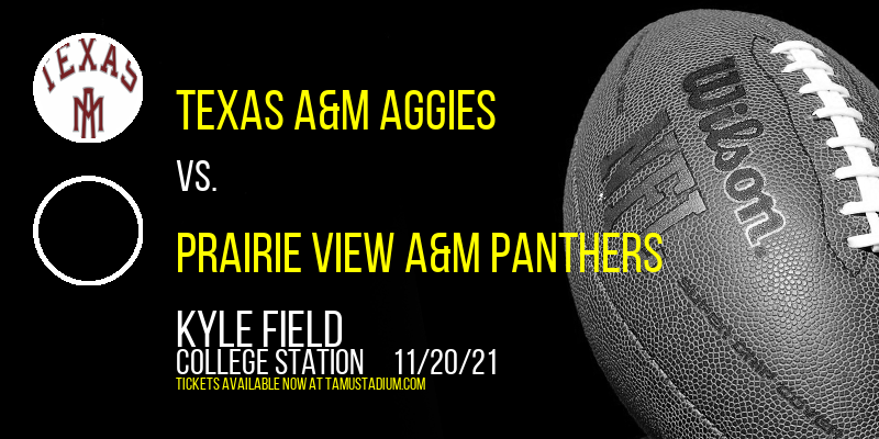 Texas A&M Aggies vs. Prairie View A&M Panthers at Kyle Field