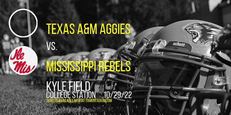 Texas A&M Aggies vs. Mississippi Rebels at Kyle Field