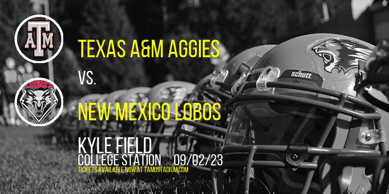 Texas A&M Aggies vs. New Mexico Lobos at Kyle Field