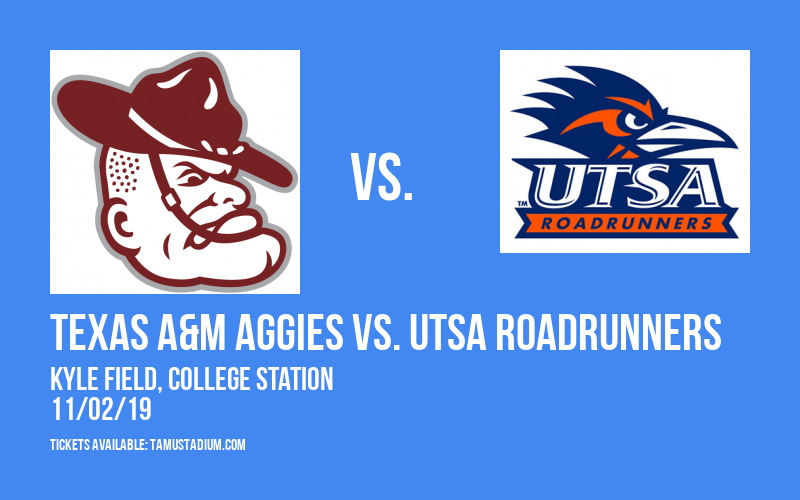 Texas A&M Aggies vs. UTSA Roadrunners at Kyle Field