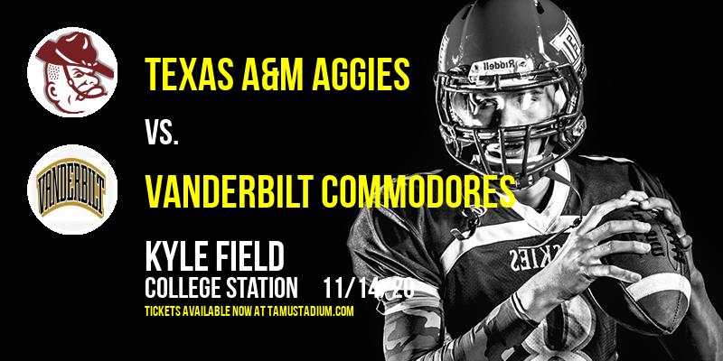 Texas A&M Aggies vs. Vanderbilt Commodores at Kyle Field