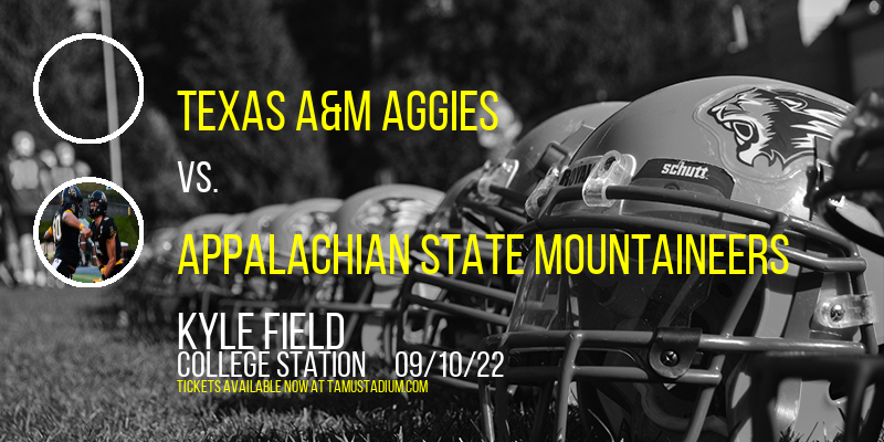 Texas A&M Aggies vs. Appalachian State Mountaineers at Kyle Field