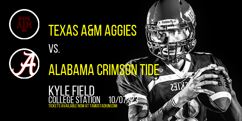 Texas A&M Aggies vs. Alabama Crimson Tide at Kyle Field