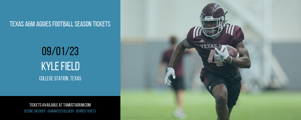 Texas A&M Aggies Football Season Tickets at Kyle Field